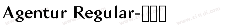 Agentur Regular字体转换 Agentur Regular字体转换